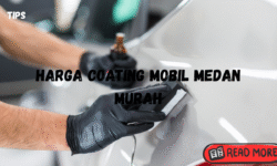 Harga coating mobil medan murah