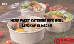 Menu Paket Catering Rice Bowl Lengkap di Medan