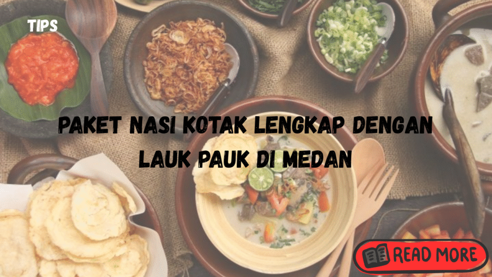 Paket Nasi Kotak Lengkap dengan Lauk Pauk di Medan
