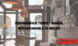 Rekomendasi Tempat Makan Instagramable di Medan