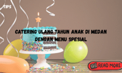 catering ulang tahun anak di medan dengan menu spesial